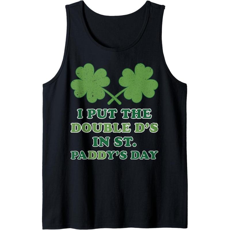I Put The Double Ds In St Paddys Day Funny St Patricks Boobs Tank Top Made in USA T-Shirts, Hoodie, Sweatshirt