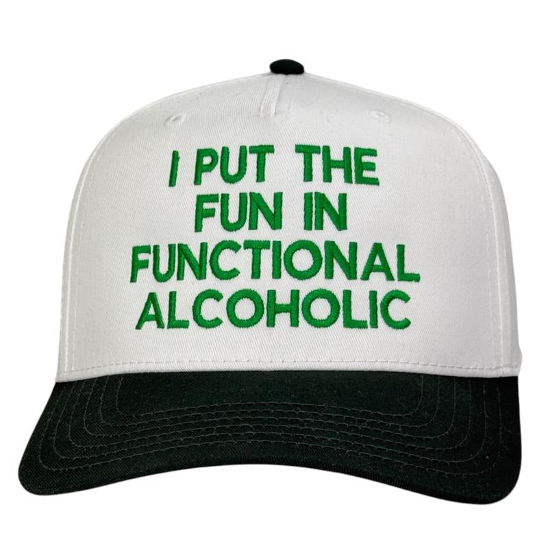 I Put The Fun In Functional Hat Custom Embroidered hats T-Shirts, Hoodie, Sweatshirt | DripVista.com