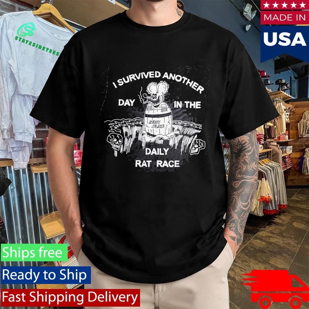 I Survived Another Day In The Daily Rat Race Shirt