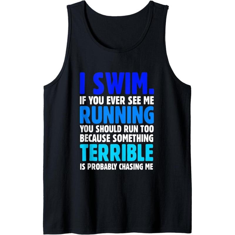 I Swim If You Ever See Me Running Funny Swimmer Tank Top Made in USA T-Shirts, Hoodie, Sweatshirt | DripVista.com