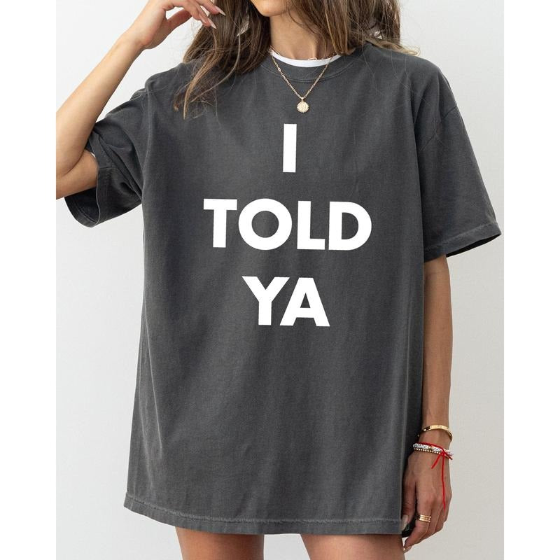 I Told Ya, Challengers, Movie, Trend, Tennis Tshirt, Women's Crew Neck, Crewneck Hoodie, Sweatshirt | DripVista.com