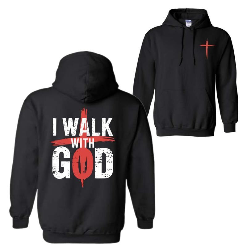 I Walk With God 2 Sided Hoodie, Streetwear Fleece Hoodie For Men And Women T-Shirts, Sweatshirt | DripVista.com
