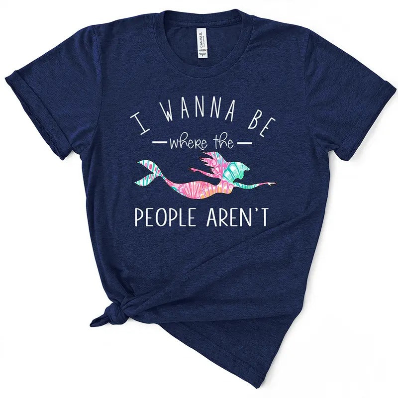 I Wanna Be Where The People Aren't Funny TShirt Hoodie, Sweatshirt | DripVista.com