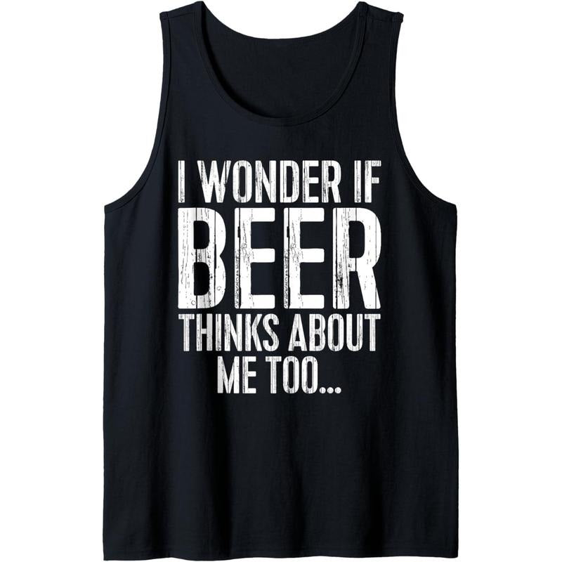 I Wonder If Beer Thinks About Me Too Shirt Funny Drinking Tank Top Hoodie, Sweatshirt | DripVista.com