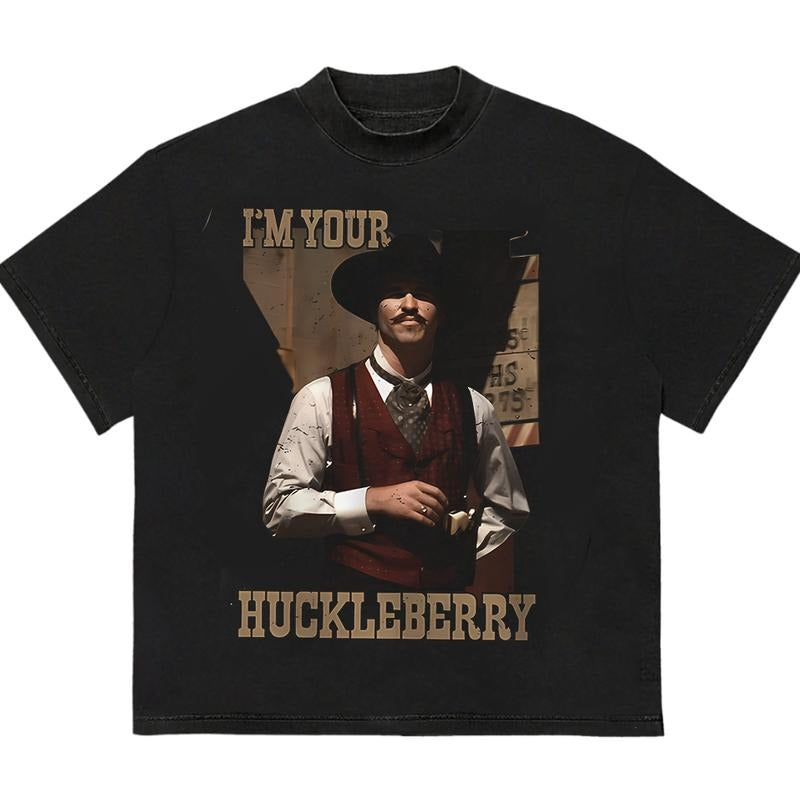 I am Your Huckleberry T-Shirt Pair with Anything Everyday Graphic Tee Unique Graphic Tee You Can Customize Hoodie, Sweatshirt