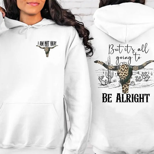 I am not Okay but it's all going to be alright Shirt, Gift for friend, Hoodie Sweater Gift Cotton Fabric Knit Womenswear Bottom Comfortable