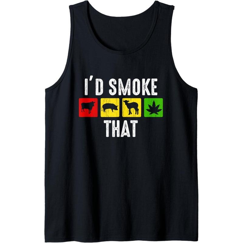 I'd Smoke That Funny Weed Marijuana Meat BBQ Grilling Smoker Tank Top T-Shirts, Hoodie, Sweatshirt | DripVista.com