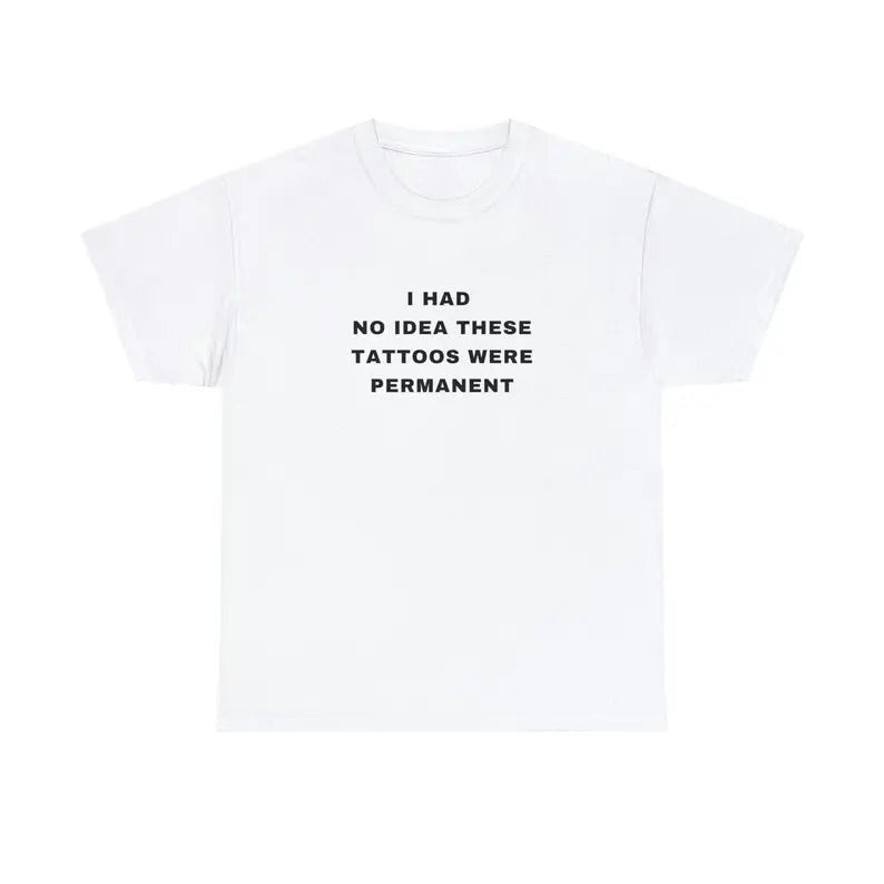 I had no Idea These Tattoos were permanent Funny Tattooist Tattoo Minimalist Tattoo quote crewneck Plus Size Unisex Heavy...