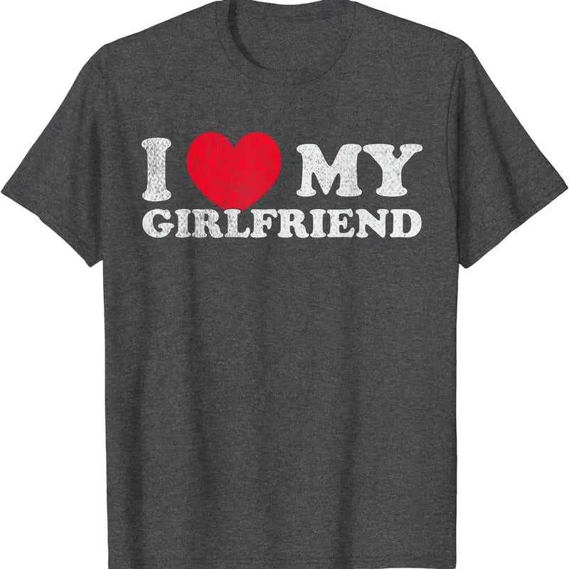 I love my Girlfriend, I Red heart My Girlfriend GF T-Shirt | Unisex Cotton Tee, Size S-5XL Hoodie, Sweatshirt | DripVista.com
