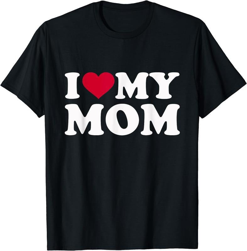 I love my mom T-Shirt | Unisex Cotton Tee, Size S-3XL Hoodie, Sweatshirt | DripVista.com