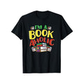 I'm A Bookaholic Shirt, Books Shirts, Love Reading T-Shirt, 100% Cotton, Thanksgiving Christmas New Year Gift for Men Women Family Friends Made in USA
