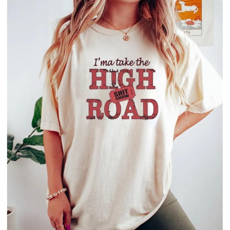 I'm A Take The High Road Shirt, Country Music Concert T Shirt, Kw Concert Tee, Gift For Fan, Unisex Short Sleeve Tee