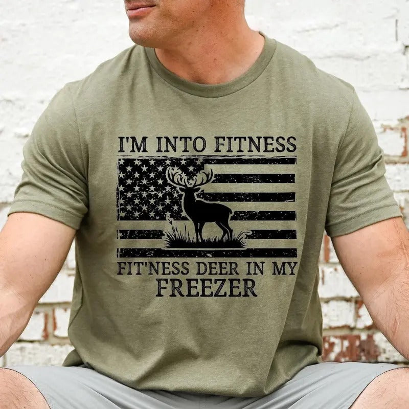 I'm Into Fitness Fitness Deer in My Freezer Shirt, Deer Hunting Dad Shirt, Dad Shirt, Gift for Hunter, Hunting T-Shirt, Funny Husband Shirts