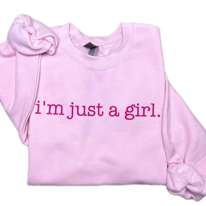 I'm Just A Girl Crewneck Sweatshirt, For Women T-Shirts, Hoodie | DripVista.com