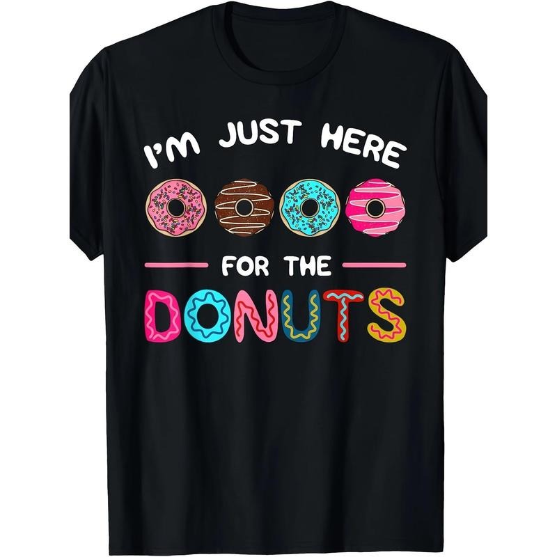 I'm Just Here For The Donuts Doughnut Dough Sweet Dessert T-Shirt made in usastyle{n002}2 Hoodie, Sweatshirt | DripVista.com