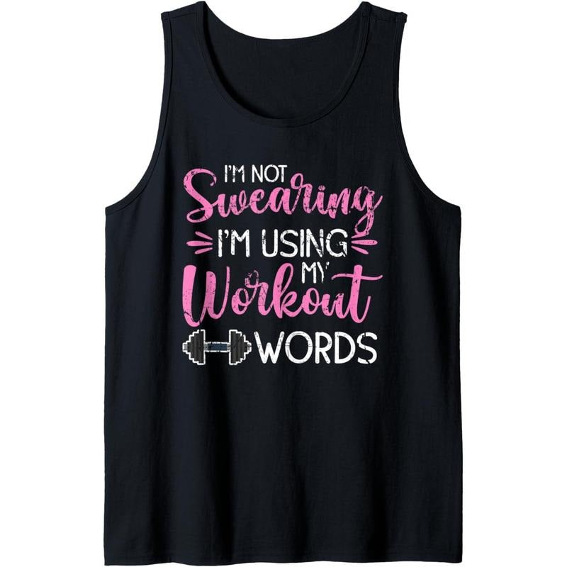 I'm Not Swearing I'm Using My Workout Words Fitness Gym Fun Tank Top Made in USA T-Shirts, Hoodie, Sweatshirt | DripVista.com