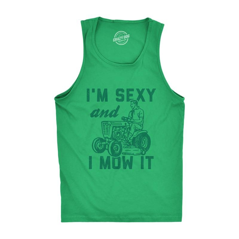 I'm Sexy and I Mow It Mens Fitness Tank Funny Yardwork Fathers Day Graphic Novelty Tanktop Funny Workout Shirt for Men...