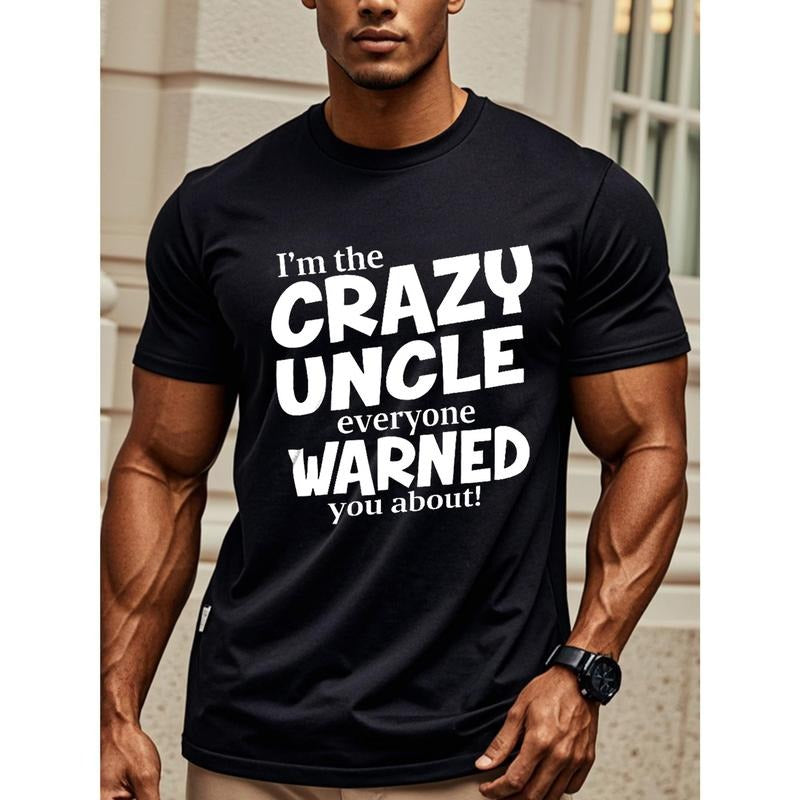 I'm The CRAZY UNCLE Everyone WARNED You About! T Shirts, Uncle Birthday Gifts, Crew Neck Graphicng, Weekend Casual, Regular Fit, Moisture - Wicking, Casual Daily Style, Men's T Shirts, Men's Clothing For Summer Outdoor, Going Out Made in USA