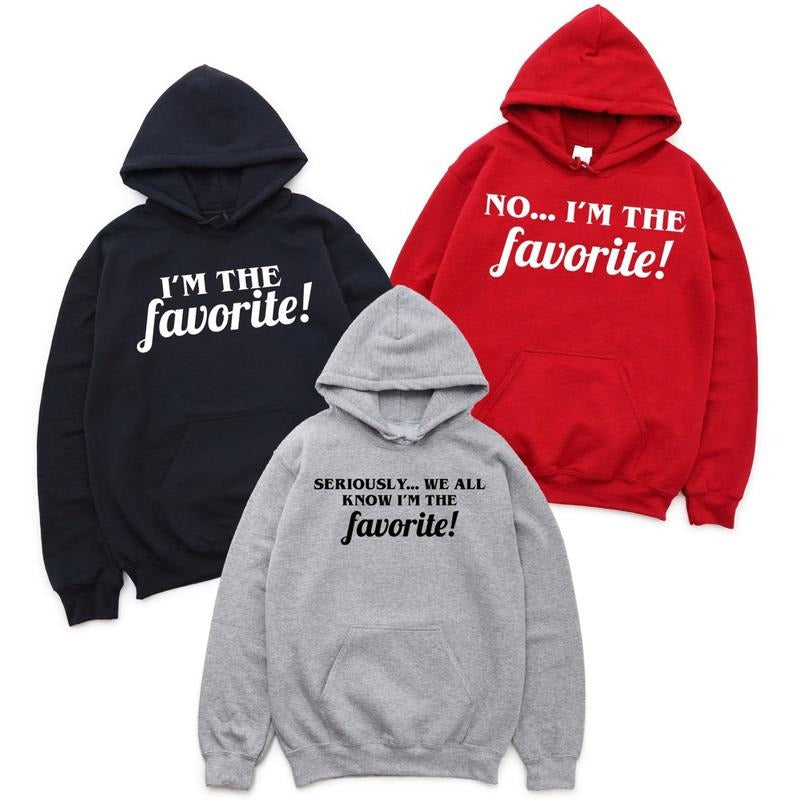 I'm The Favorite Sweatshirt, Funny Adult Sibling Hoodie, Family Matching Sweater, Sarcastic Matching Sweatshirt, No I'm Favorite Hoodie, Gift Sweatshirt For Friend.