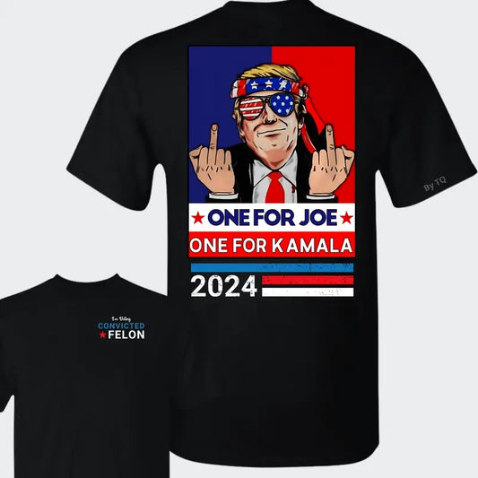 I'm Voting For The Fellon Trrump, This Funny T-Shirt 2024 Ellection- Full Color, Cotton Unisex 2 Sides all Sizes all Colors for Men and for Women