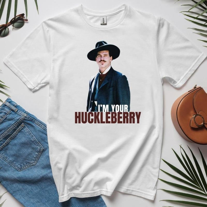 I'm Your Huckleberry Shirt Val Kilmer Tombstone Tee Doc Holliday Quote Shirt Western Movie T-Shirt Cowboy Retro Pop Culture Tee