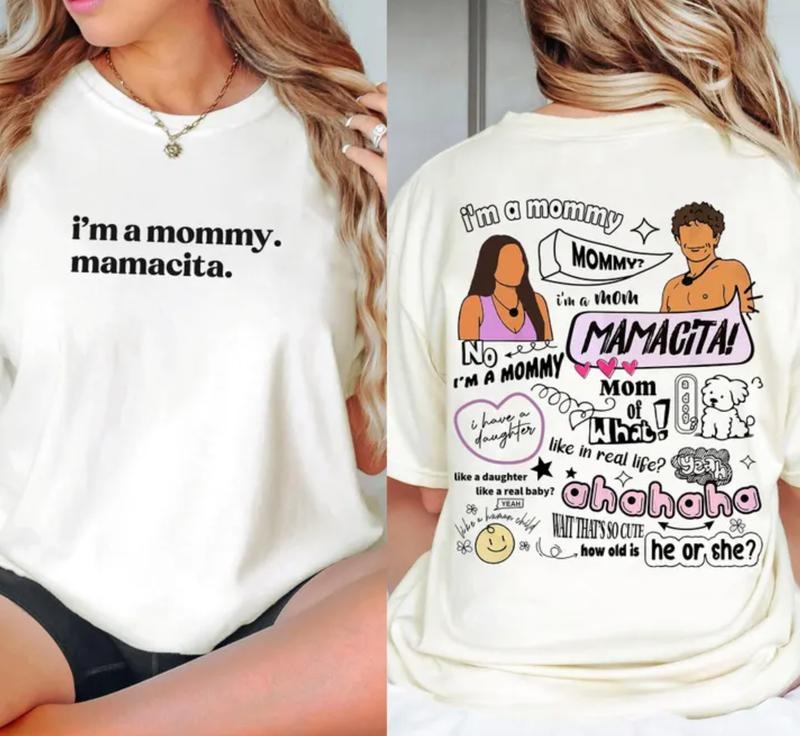 I'm a Mommy Mamacita Shirt, Funny Huda Quote Meme 2 Sided Shirt, Shirt for Mom, Gifts for Reality TV Fans, Love Inspired Island Quotes Tee