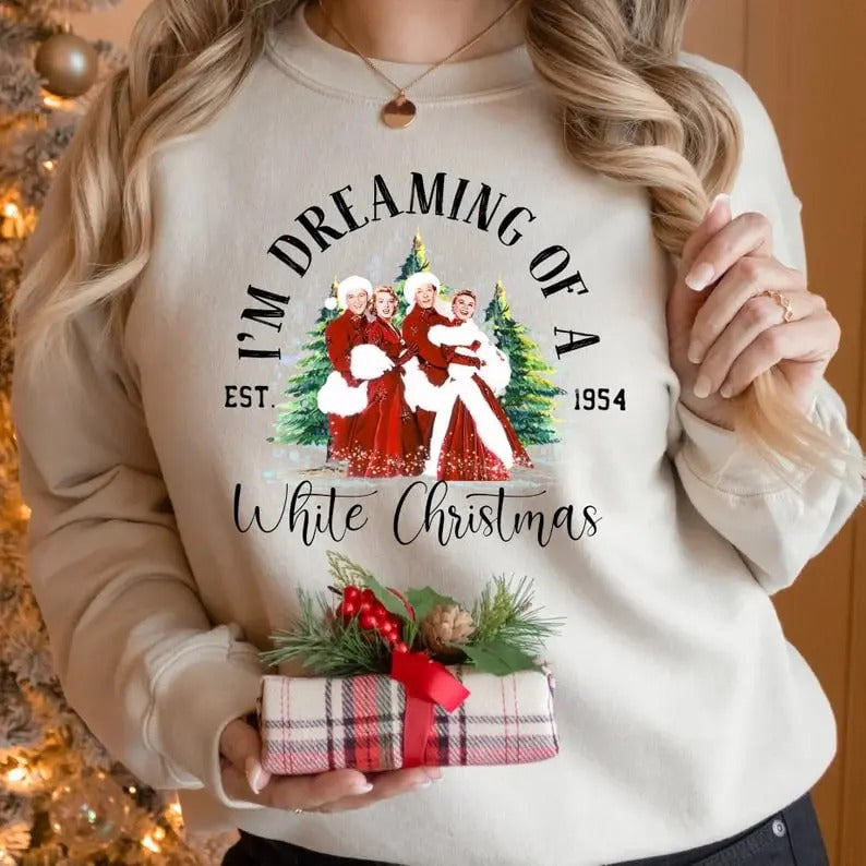 I'm dreaming of a white christmas sweatshirts, christmas white movie 1954 shirts, christmas movie sweatshirts, christmas...