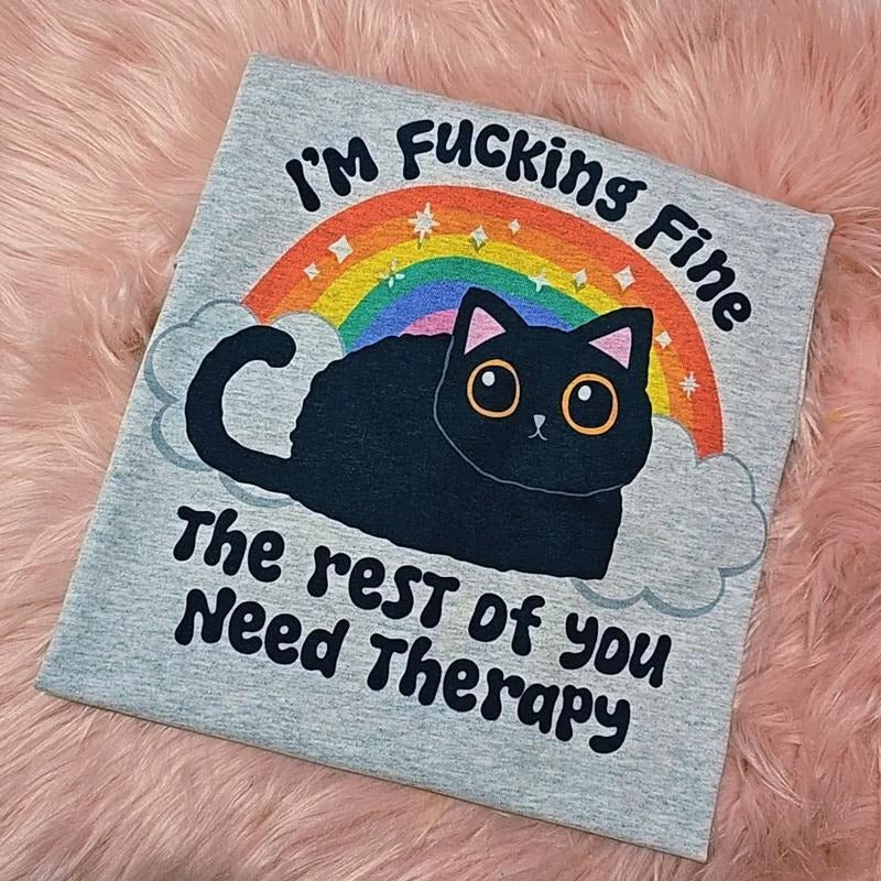 I'm fine, the rest of you need therapy Graphic Tee Casual Fit Hoodie, Sweatshirt | DripVista.com