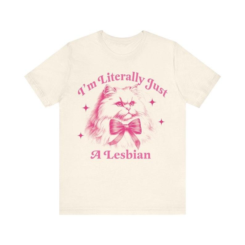 I'm literally just a lesbian | sapphic shirt | retro lesbian shirt | funny lesbian gifts | funny lesbian shirt | live laugh lesbian | butch Hoodie, T-shirt and sweater