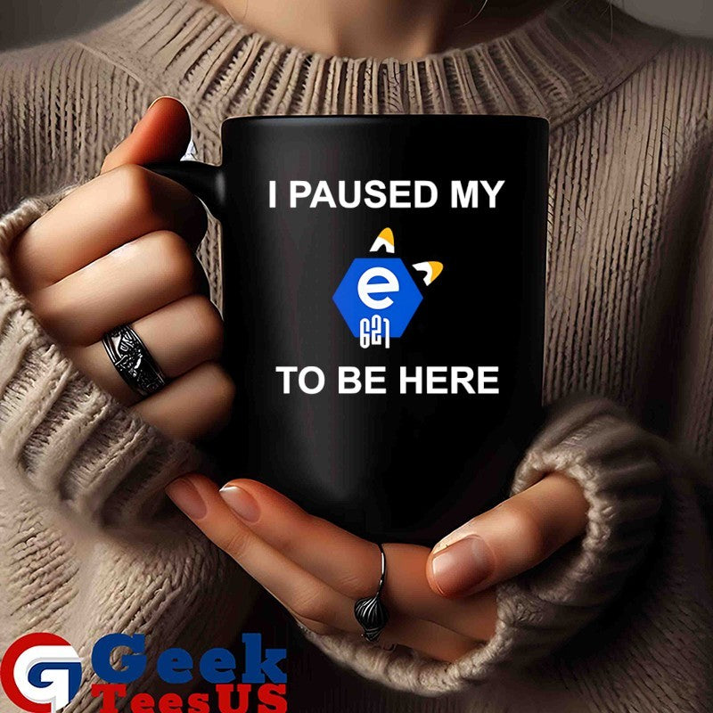 I paused my E621 to be here shirt