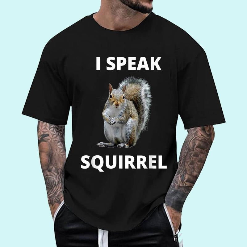 I speak squirrel funny squirrel design Unisex T-Shirt, Cotton 100%, Top Trending Fashion Hoodie, Sweatshirt | DripVista.com