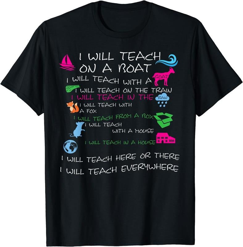 I will Teach on a Boat A Goat I Will Teach Everywhere T-Shirt Hoodie, Sweatshirt | DripVista.com