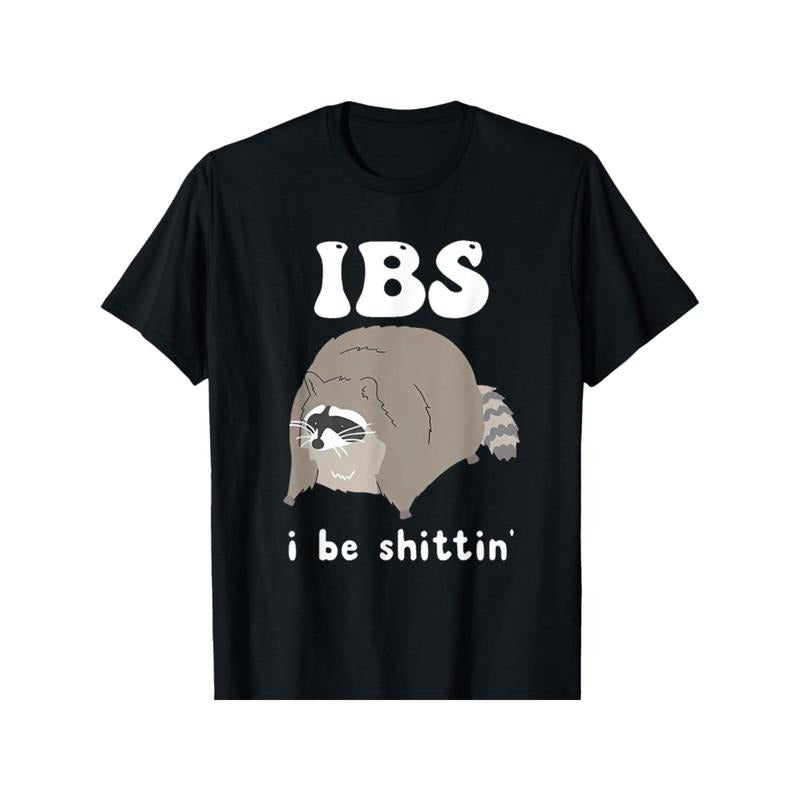 IBS I Be Shittin' - Raccoon Funny T-Shirt made in usa Hoodie, Sweatshirt | DripVista.com