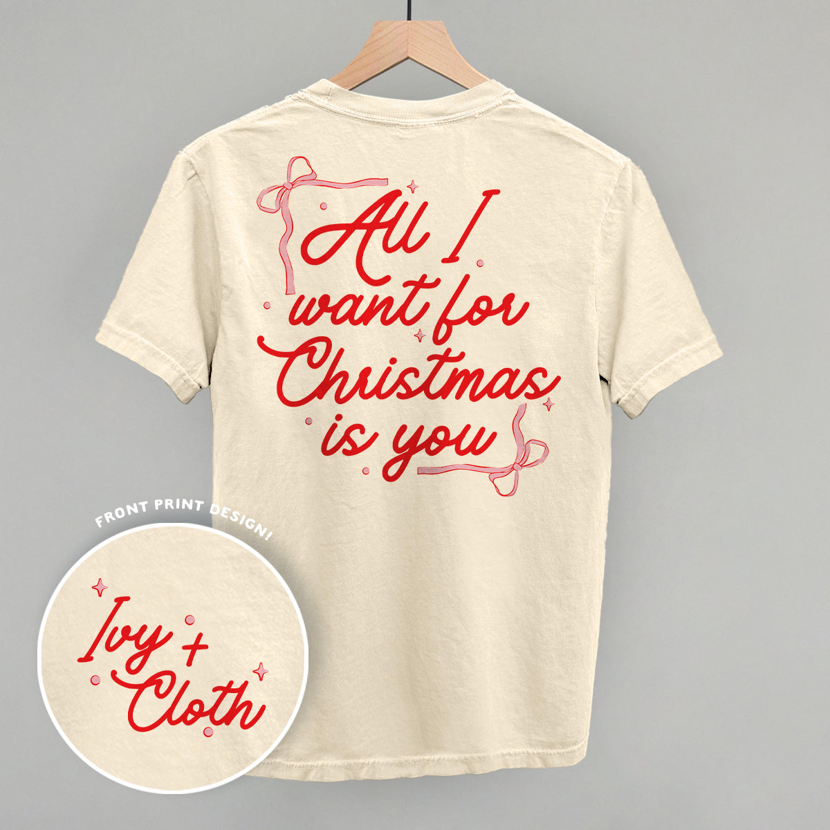 All I Want For Christmas Is You Bows (Back Print)