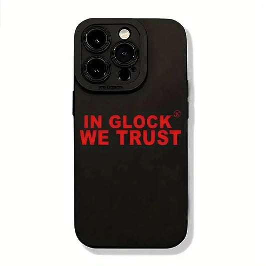 IN GLOCK WE TRUST - A Creative TRUST Pattern Mobile Phone Case