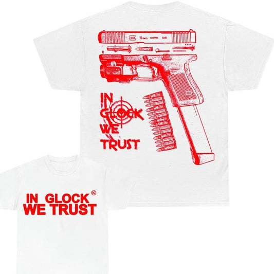 IN GLOCK WE TRUST Double-Sided Fit Design Color Red, Full Color Men's Women's Sizes Menswear Cotton Funny, Glock Tshirt, For HEr, For Him