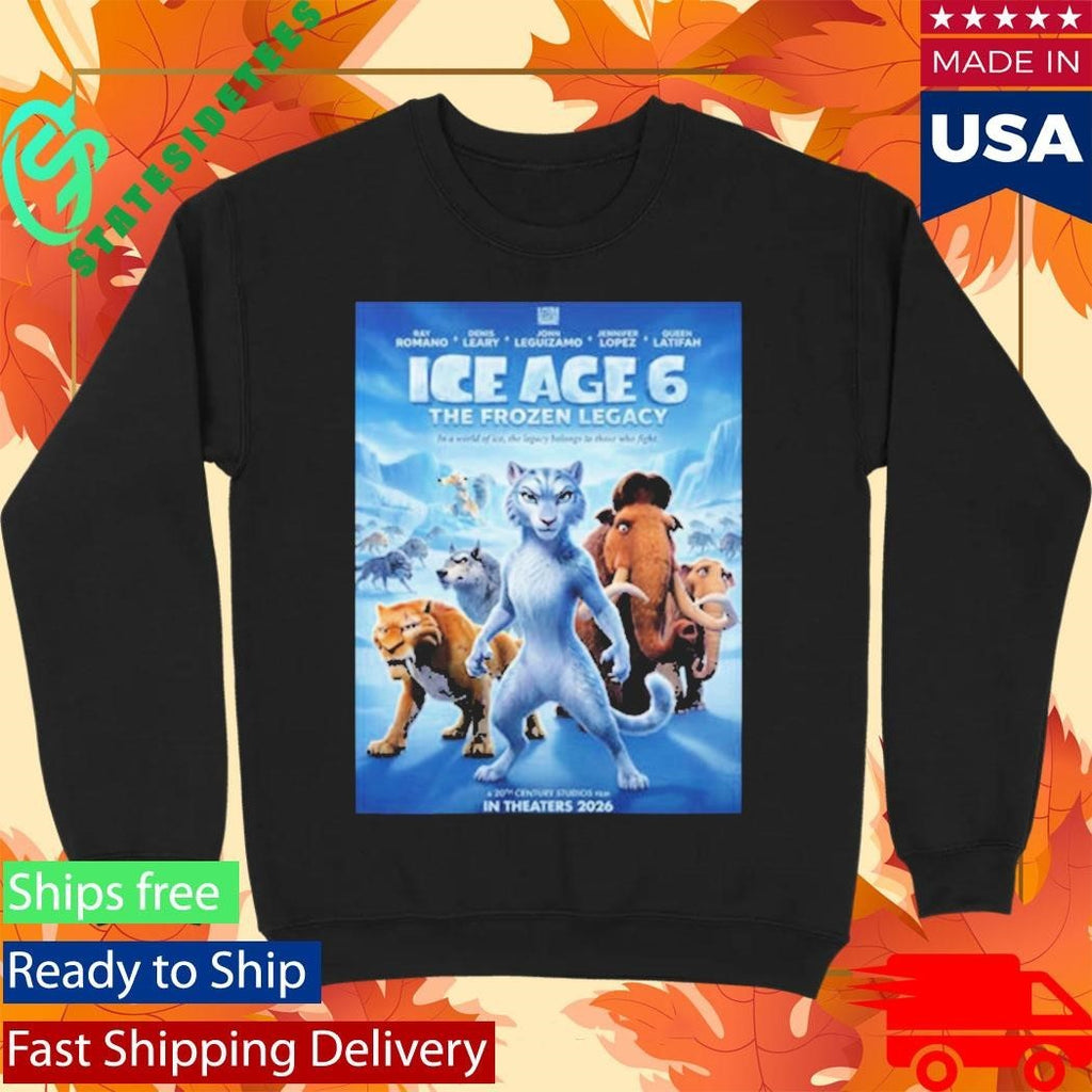 Ice Age 6 The Frozen Legacy A 20th Century Studios Film In Theaters 2026 Shirt