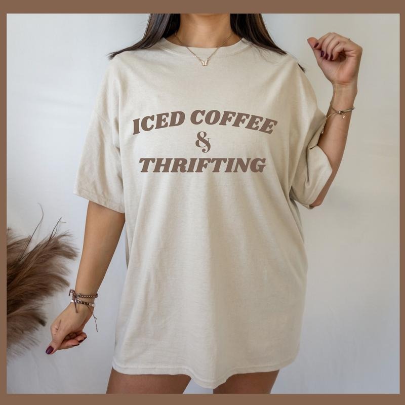 Iced Coffee and Thrifting Graphic Tee Women, Top Womenswear, Casual Graphic T Shirt, Oversized Tee for Spring and Summer