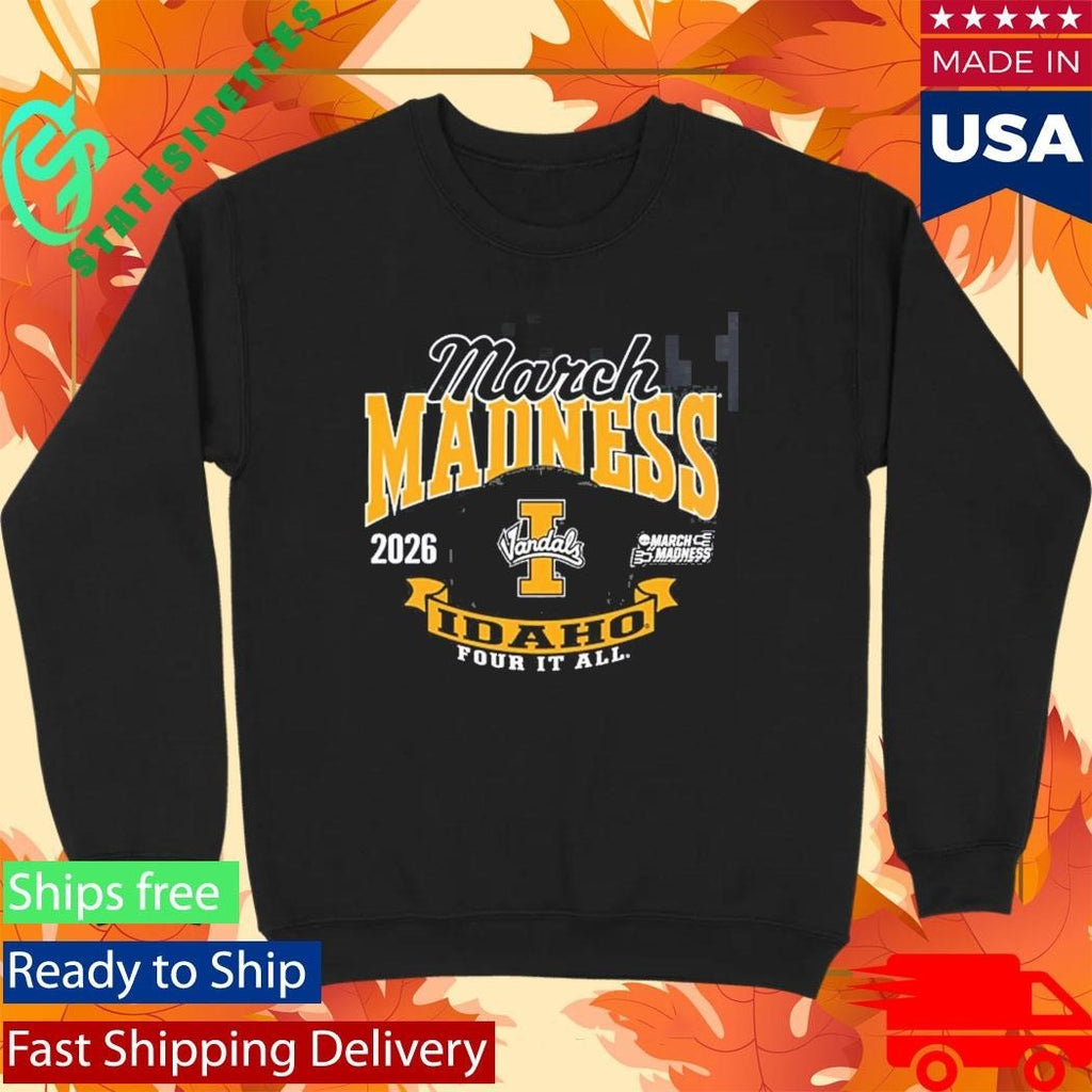 Idaho Vandals Men’s Basketball 2026 Road To NCAA March Madness Four It All T-Shirt