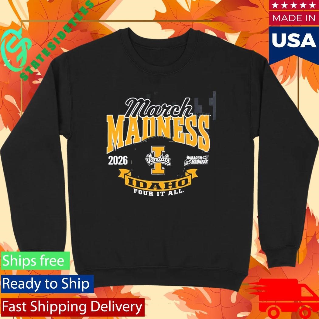 Idaho Vandals Men’s Basketball 2026 Road To NCAA March Madness Four It All T-Shirt