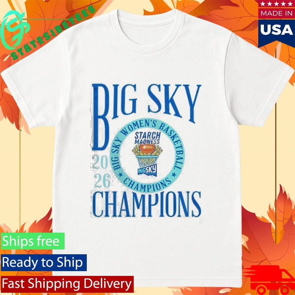 Idaho Vandals Women’s Basketball 2026 Big Sky Conference Champions Starch Madness T-Shirt
