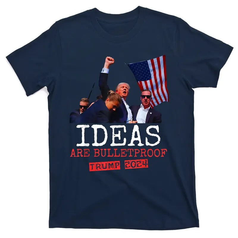 Ideas Are Bulletproof Trump 2024 T-Shirt Hoodie, Sweatshirt | DripVista.com