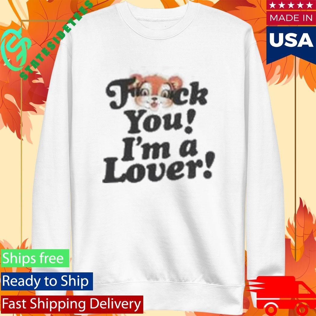 Idles F U I’m A Lover Shirt