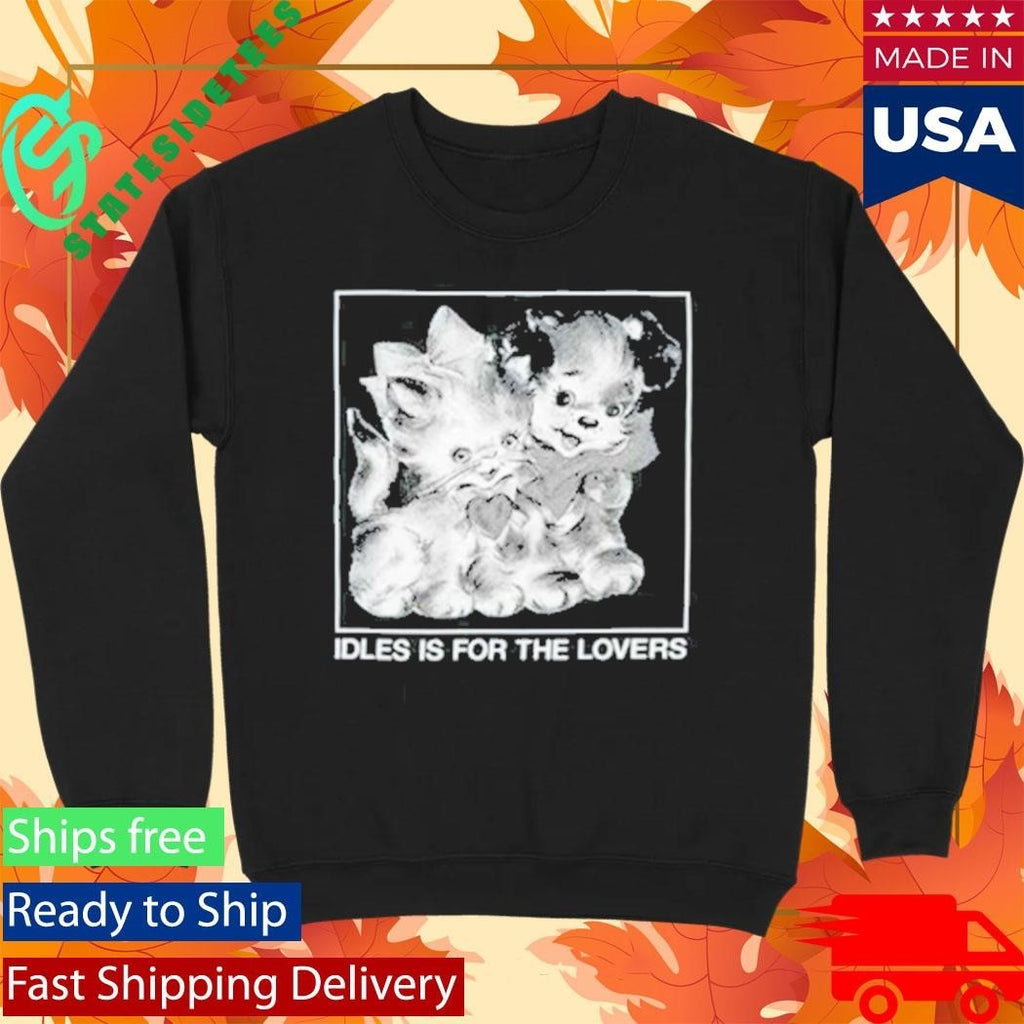 Idles Is For The Lovers T-Shirt