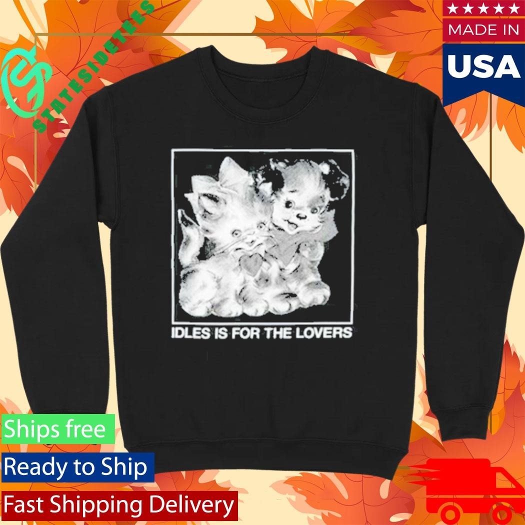 Idles Is For The Lovers T-Shirt