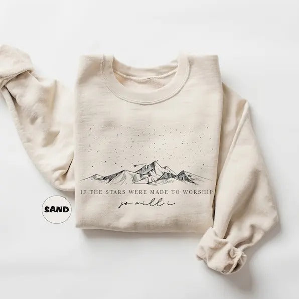 If The Stars Were Made To Worship Sweatshirt, Christian Hoodie, Faith Outfit, Bible Verse Clothing, Religious Family...