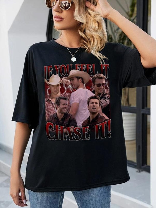 If You Feel It, Chase It , Glen Powell Unisex Shirt Tornadeo, Twisters Shirt, Supertroopers Shirt, Twister Movie Shirt, Not My First Tornado, TP