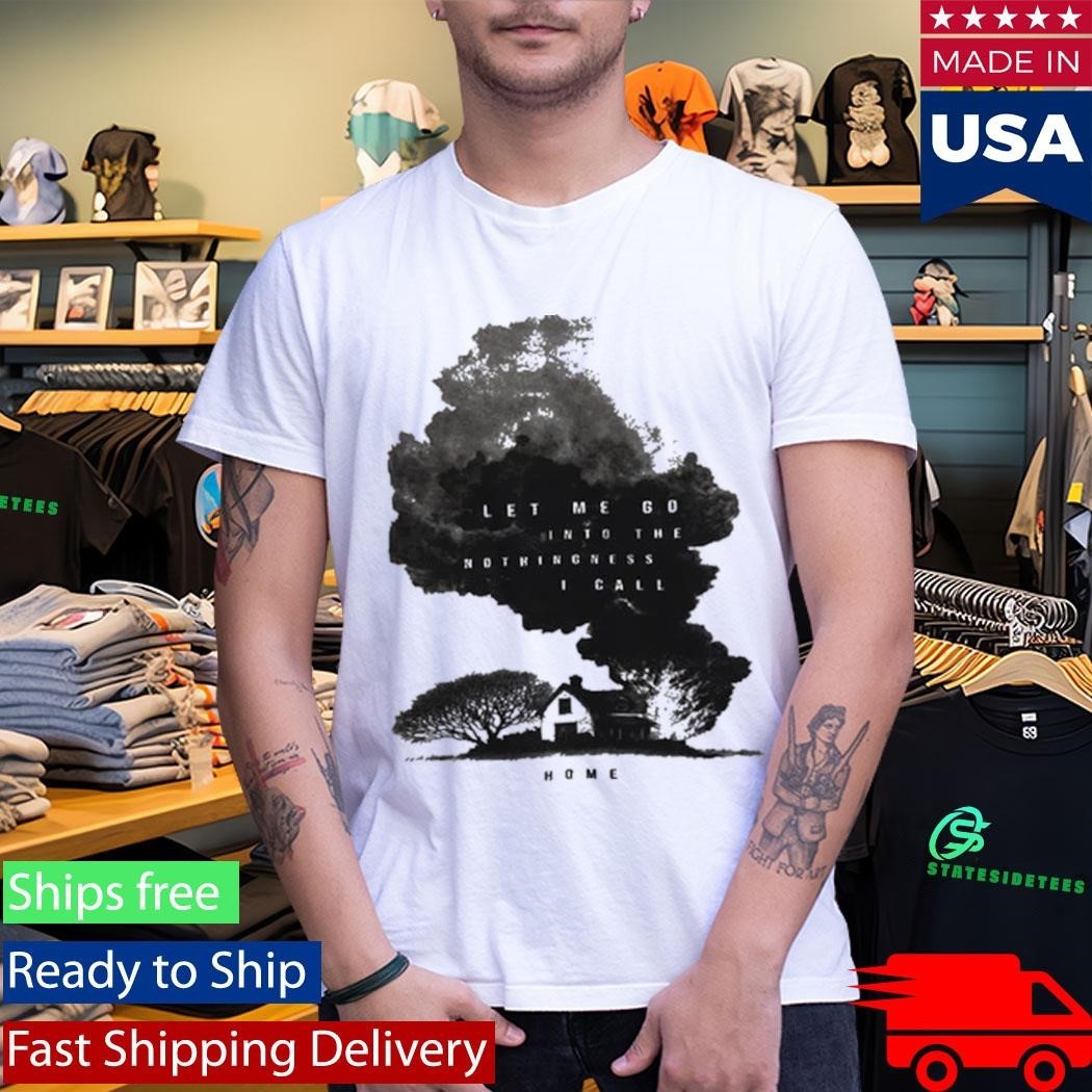I’ll Get By Into The Nothingness I Call Shirt