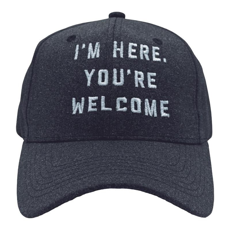 Im Here Youre Welcome Hat Funny Ego Humor Cap Funny Hats Sarcastic  Funny Sarcastic  Novelty Caps for Men Black -...