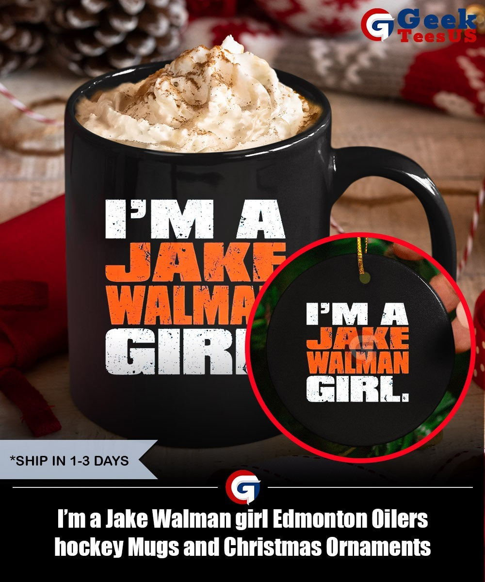 I’m a Jake Walman girl Edmonton Oilers hockey shirt